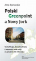 Okładka książki: Polski Greenpoint a Nowy Jork