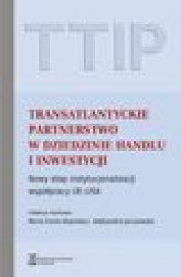 Okładka: TTIP Transatlantyckie Partnerstwo w dziedzinie Handlu i Inwestycji