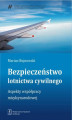 Okładka książki: Bezpieczeństwo lotnictwa cywilnego