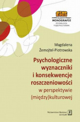Okładka: Psychologiczne wyznaczniki i konsekwencje roszczeniowości w perspektywie (między)kulturowej
