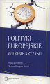 Okładka książki: Polityki europejskie w dobie kryzysu