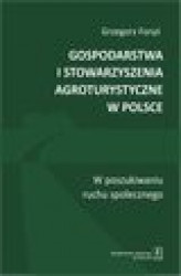 Okładka: Gospodarstwa i stowarzyszenia agroturystyczne w Polsce