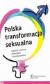 Okładka książki: Polska transformacja seksualna