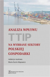 Okładka: Analiza wpływu TTIP na wybrane sektory polskiej gospodarki