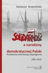 Okładka: Solidarność a narodziny demokratycznej Polski