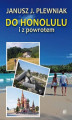 Okładka książki: Do Honolulu i z powrotem