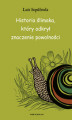 Okładka książki: Historia ślimaka, który odkrył zalety powolności