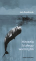 Okładka książki: Historia białego wieloryba