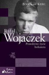 Okładka: Rafał Wojaczek. Prawdziwe życie bohatera