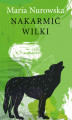 Okładka książki: Nakarmić wilki