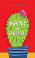 Okładka książki: Kaktus na parapecie