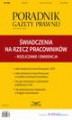 Okładka książki: Poradnik Gazety Prawnej 4/2015 Świadczenia na rzecz pracowników - rozliczanie i ewidencja