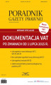 Okładka książki: Dokumentacja VAT po zmianach od 1 lipca 2015 r.