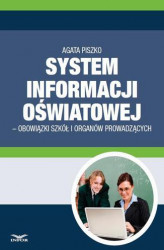 Okładka: System informacji Oswiatowej - obowiązki szkół i organów prowadzących