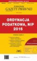 Okładka książki: PODATKI 2016/5  Podatki cz.3 Ordynacja podatkowa, NIP 2016