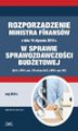 Okładka książki: Zbiór praw - Rozporządzenie Ministra Finansów z dnia 16 stycznia 2014 r. w sprawie sprawozdawczości budżetowej (Dz.U. z 2014 r. poz. 119; ost.zm. Dz.U. z 2016 r. poz. 441)