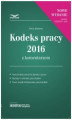 Okładka książki: Kodeks pracy 2016 z komentarzem - nowe wydanie