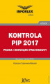 Okładka książki: Kontrola PIP w 2017. Prawa i obowiązki pracodawcy