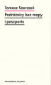 Okładka książki: Podróżnicy bez mapy i paszportu. Michel Leiris i „Documents”