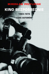 Okładka: Kino bezpośrednie. Tom II. 1963–1970