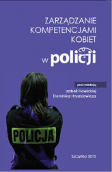 Okładka: Zarządzanie kompetencjami kobiet w Policji