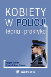Okładka: Kobiety w Policji. Teoria i praktyka