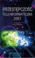 Okładka książki: Przestępczość teleinformatyczna 2017