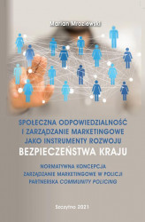 Okładka: Społeczna odpowiedzialność i zarządzanie marketingowe jako instrumenty rozwoju bezpieczeństwa kraju