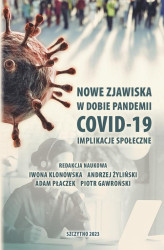 Okładka: Nowe zjawiska w dobie pandemii COVID-19. Implikacje społeczne