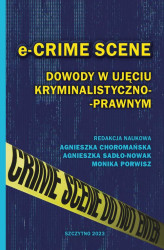 Okładka: e-CRIME SCENE. Dowody w ujęciu kryminalistyczno-prawnym