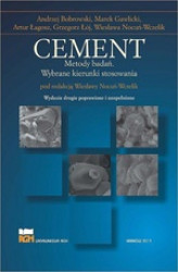 Okładka: Cement. Metody badań. Wybrane kierunki stosowania