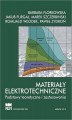 Okładka książki: Materiały elektrotechniczne. Podstawy teoretyczne i zastosowania.
