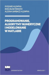 Okładka: Programowanie, algorytmy numeryczne i modelowanie w Matlabie