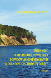 Okładka: Zmienność temperatury powietrza i opadów atmosferycznych w północno-zachodniej Polsce