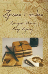 Okładka: Zapisane i ocalone Twórczość literacka Anny Łajming