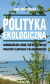 Okładka książki: Polityka ekologiczna nadmorskich gmin turystycznych powiatów słupskiego i wejherowskiego