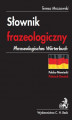 Okładka książki: Słownik frazeologiczny polsko-niemiecki / Phraseologisches Worterbuch Polnisch-Deutsch