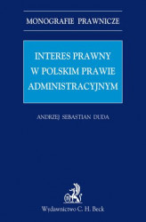 Okładka: Interes prawny w polskim prawie administracyjnym