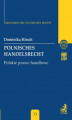 Okładka książki: Polnisches Handelsrecht. Polskie prawo handlowe Band 13