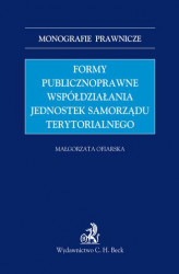 Okładka: Formy publicznoprawne współdziałania jednostek samorządu terytorialnego