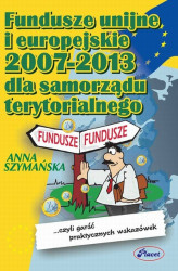 Okładka: Fundusze UE 2007-2013 dla samorządów terytorialnych