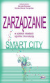 Okładka książki: Zarządzanie w polskich miastach zgodnie z koncepcją smart city