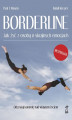 Okładka książki: Borderline. Jak żyć z osobą o skrajnych emocjach