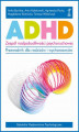 Okładka książki: ADHD. Zespół nadpobudliwości psychoruchowej. Przewodnik dla rodziców i wychowawców.