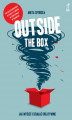 Okładka książki: Outside the box. Jak myśleć i działać kreatywnie