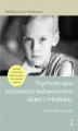 Okładka książki: Psychoterapia poznawczo-behawioralna dzieci i młodzieży