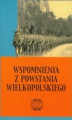 Okładka książki: Wspomnienia z Powstania Wielkopolskiego