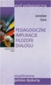 Okładka książki: Pedagogiczne implikacje filozofii dialogu