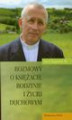 Okładka książki: Rozmowy o księżach, rodzinie i życiu duchowym
