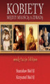 Okładka książki: Kobiety - między miłością a zdradą. Medytacje biblijne